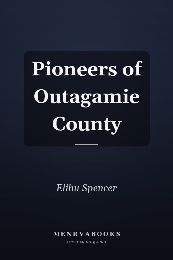 Pioneers of Outagamie County