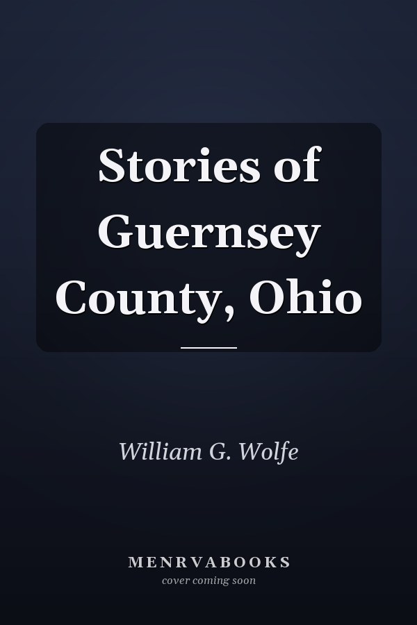 Stories of Guernsey County, Ohio