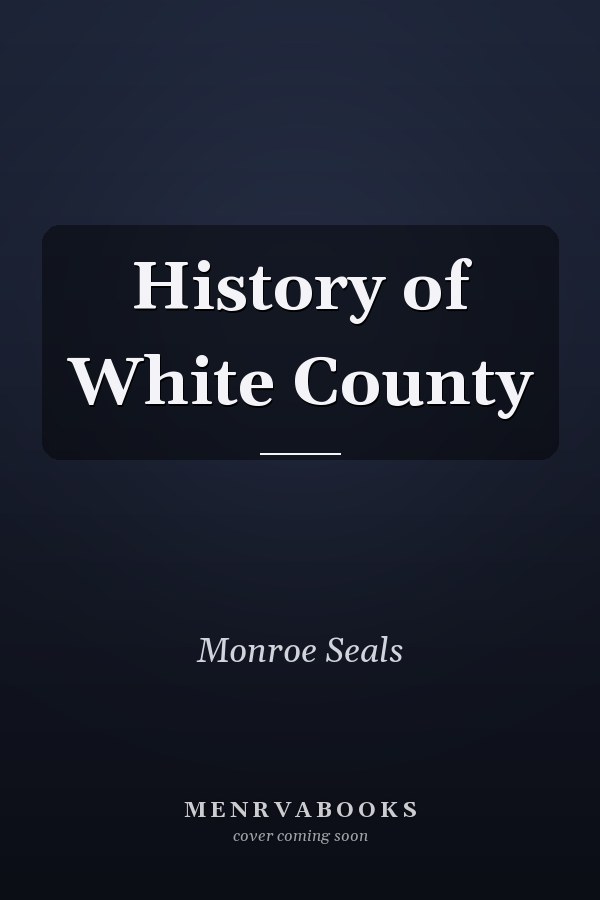 History of White County