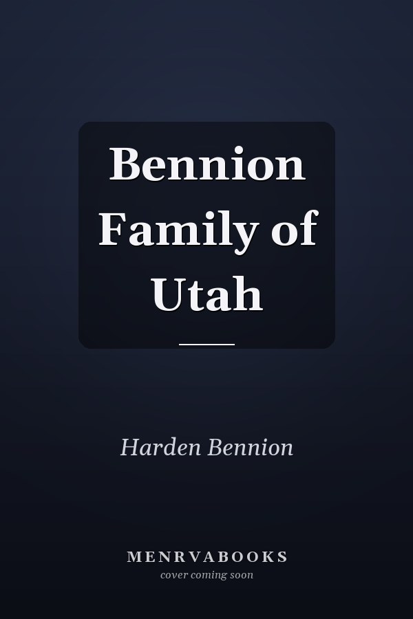 Bennion Family of Utah