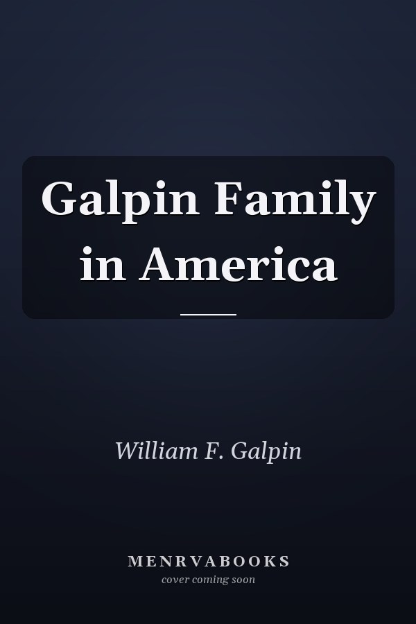 Galpin Family in America