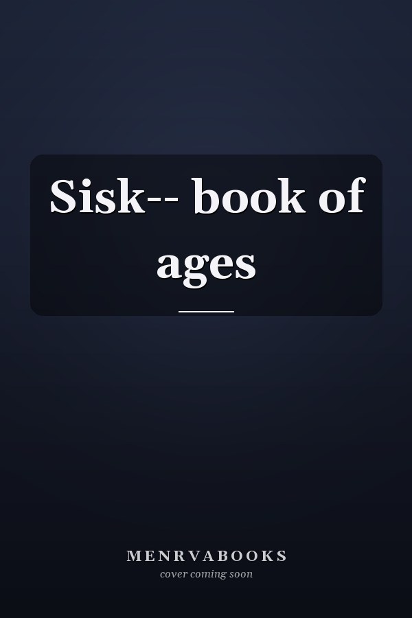 Sisk-- book of ages
