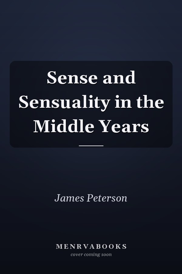 Sense and Sensuality in the Middle Years