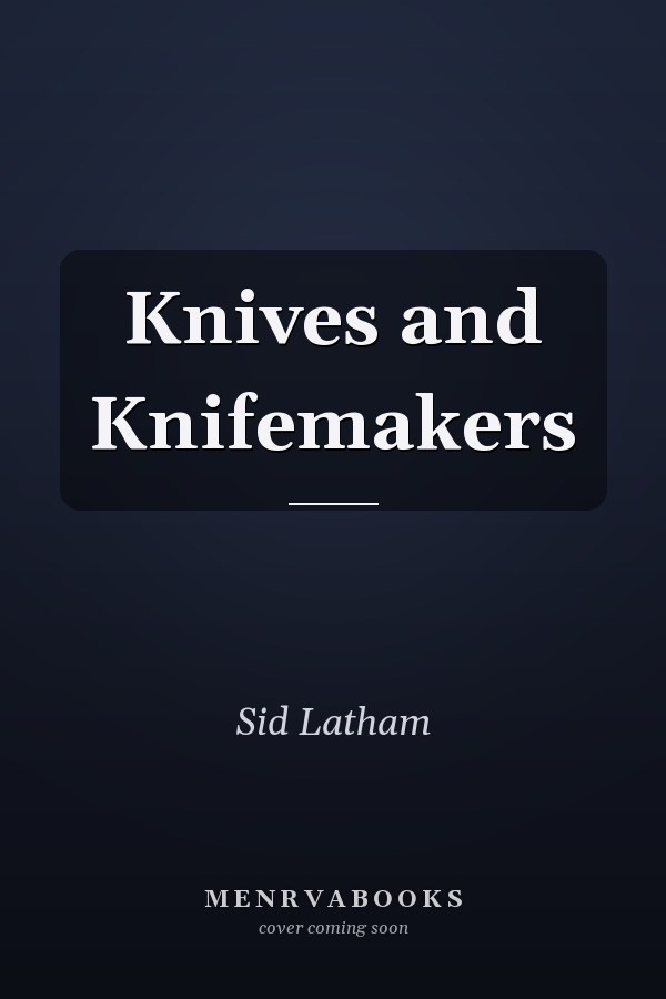Knives and Knifemakers