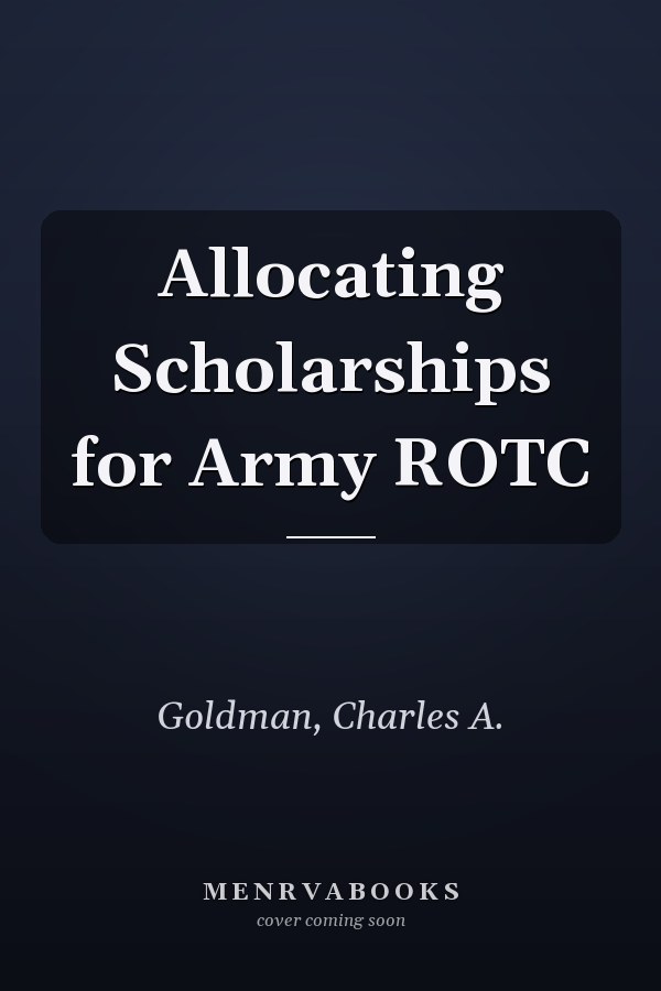 Allocating Scholarships for Army ROTC