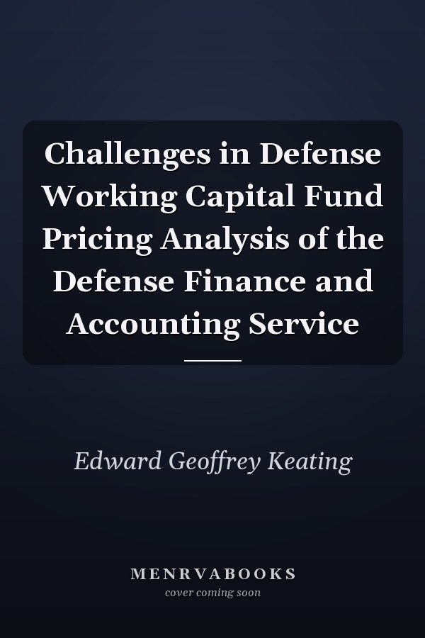 Challenges in Defense Working Capital Fund Pricing Analysis of the Defense Finance and Accounting Service