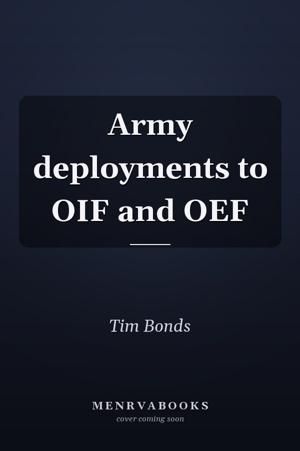 Army deployments to OIF and OEF