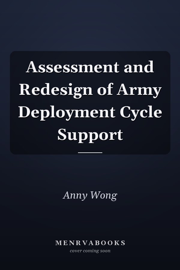 Assessment and Redesign of Army Deployment Cycle Support