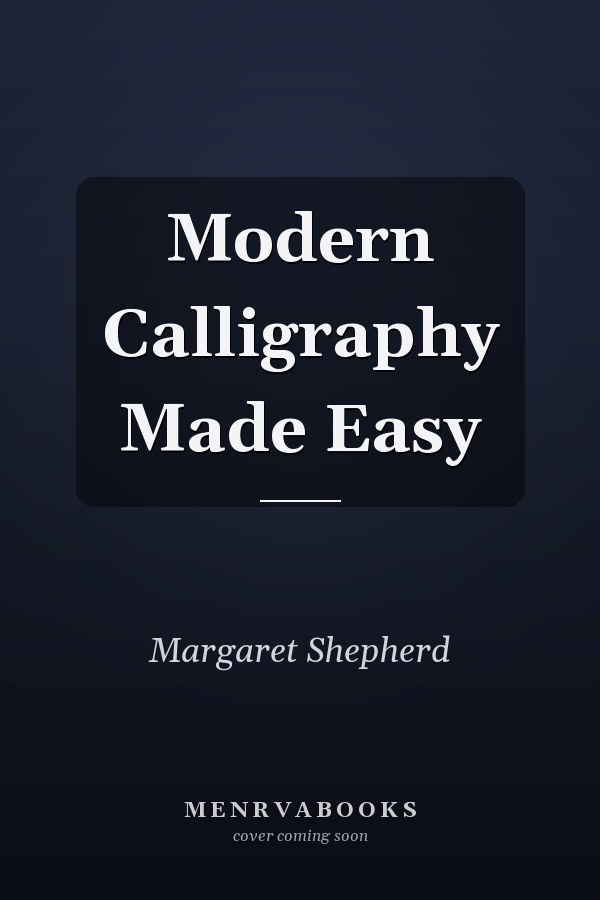 Modern Calligraphy Made Easy