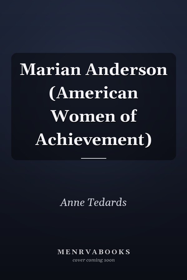 Marian Anderson (American Women of Achievement)