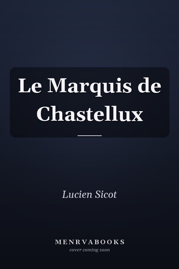 Le Marquis de Chastellux
