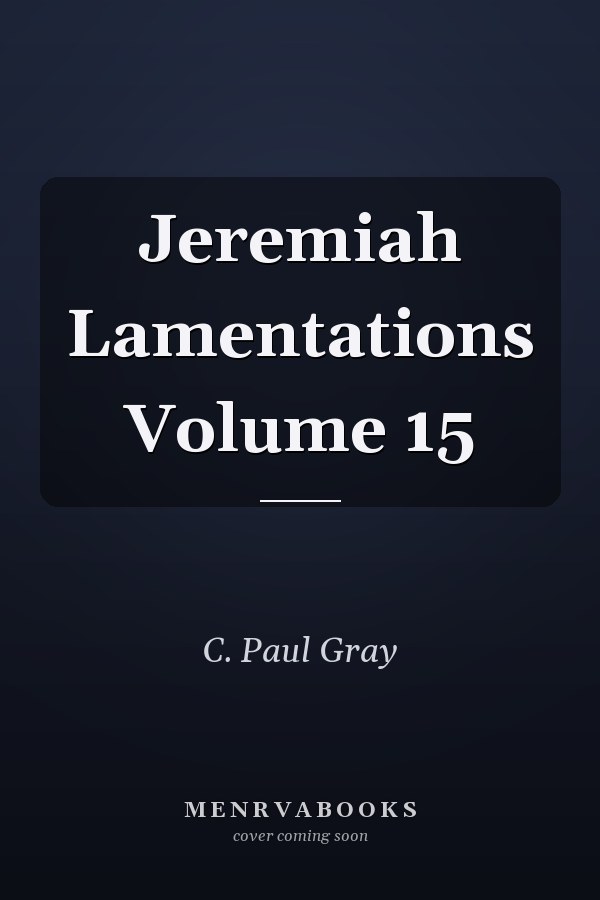 Jeremiah Lamentations Volume 15