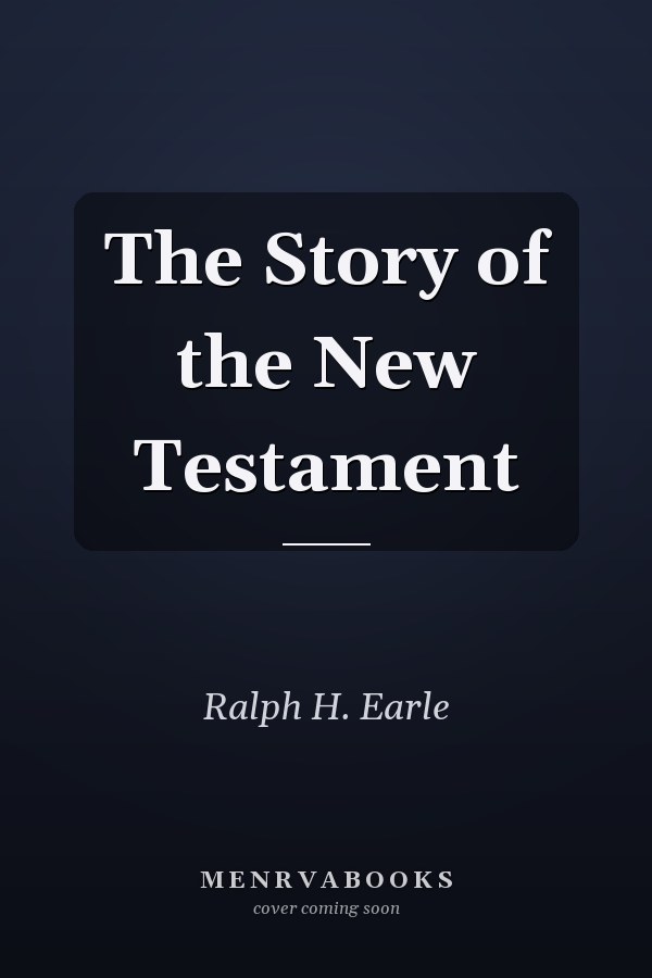 The Story of the New Testament