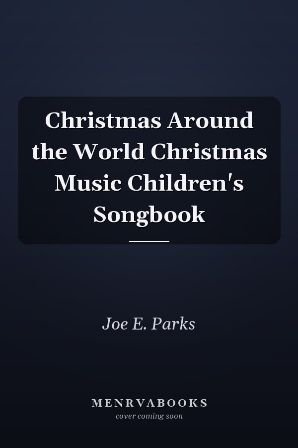 Christmas Around the World Christmas Music Children's Songbook