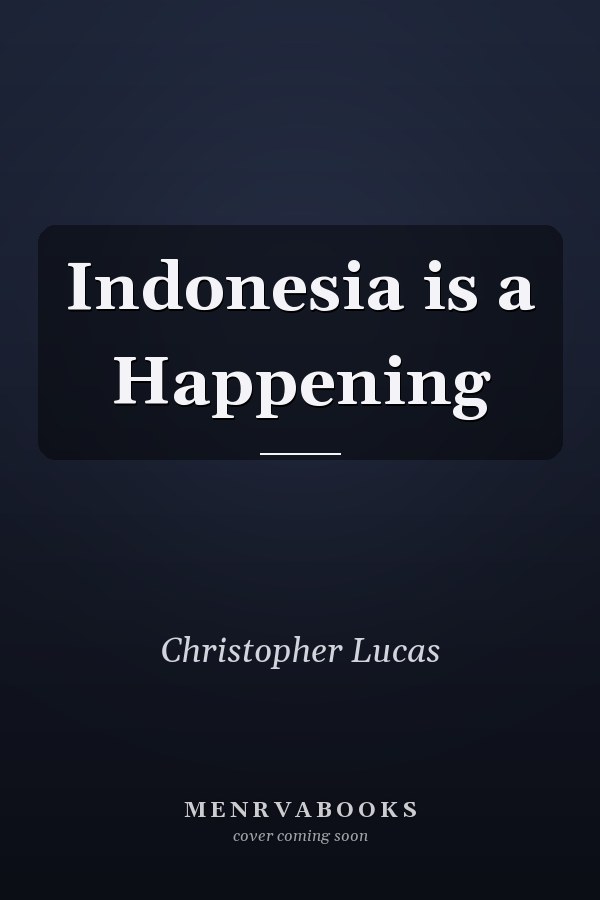 Indonesia is a Happening
