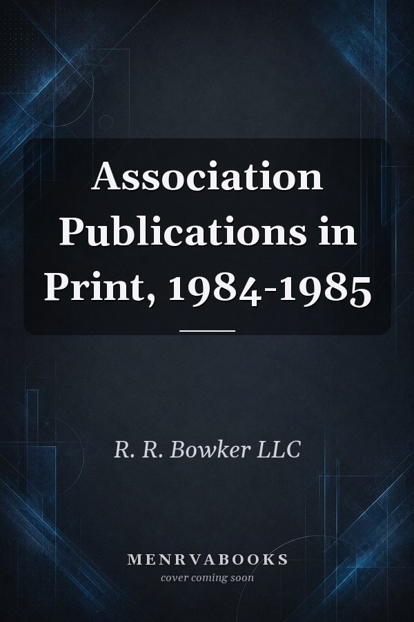 Association Publications in Print, 1984-1985