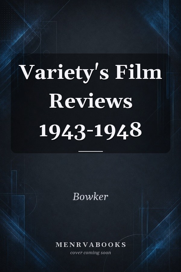 Variety's Film Reviews 1943-1948