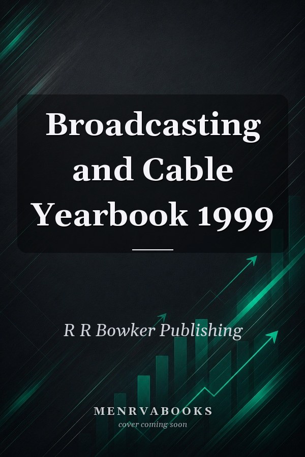 Broadcasting and Cable Yearbook 1999