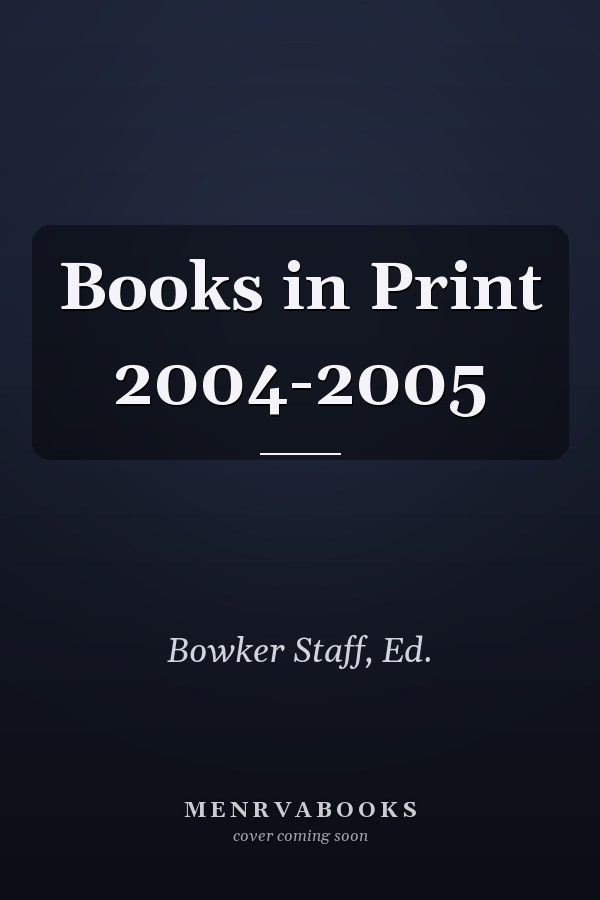 Books in Print 2004-2005