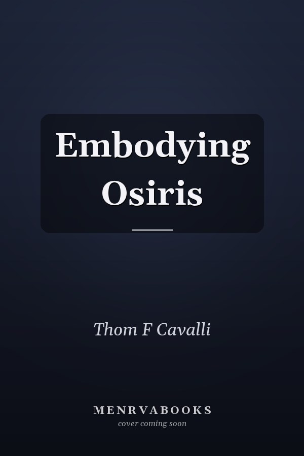 Embodying Osiris