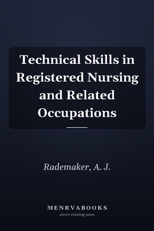 Technical Skills in Registered Nursing and Related Occupations
