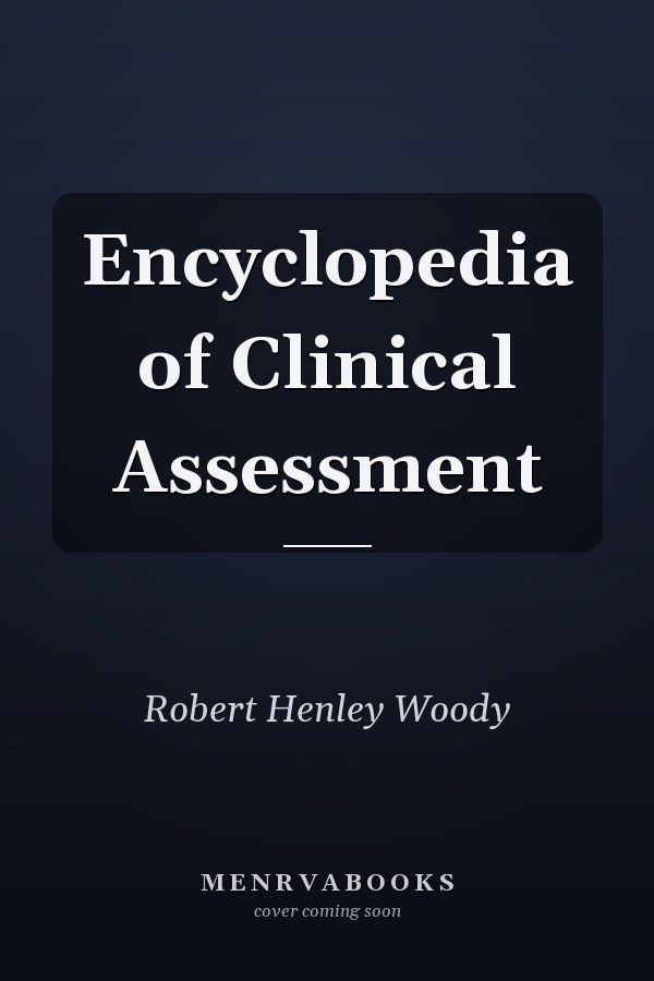 Encyclopedia of Clinical Assessment