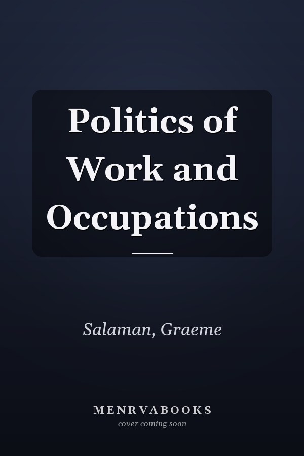 Politics of Work and Occupations