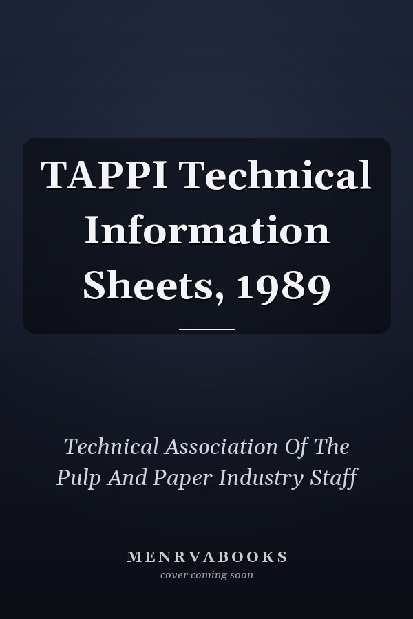 TAPPI Technical Information Sheets, 1989