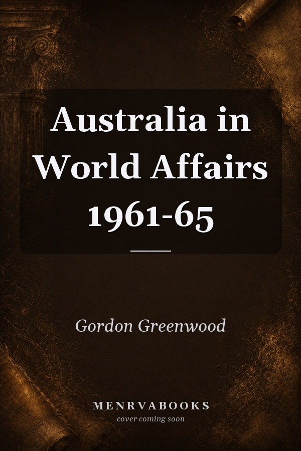 Australia in World Affairs 1961-65
