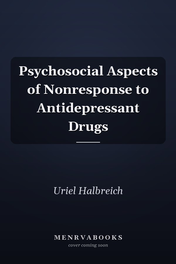Psychosocial Aspects of Nonresponse to Antidepressant Drugs