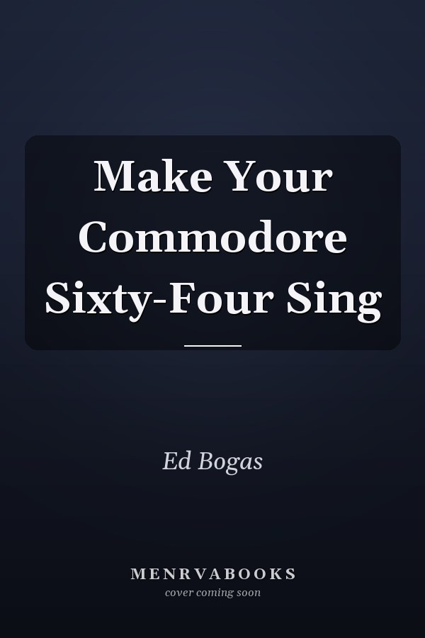Make Your Commodore Sixty-Four Sing