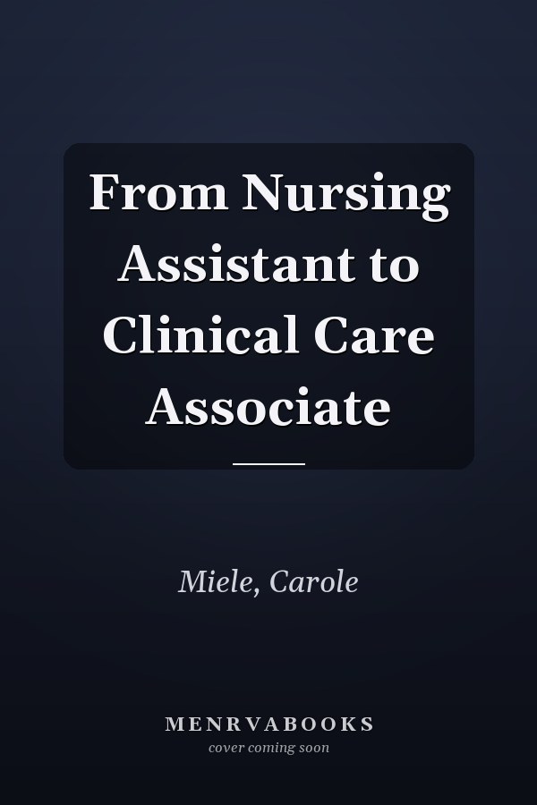 From Nursing Assistant to Clinical Care Associate