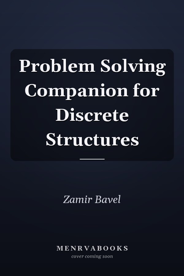 Problem Solving Companion for Discrete Structures