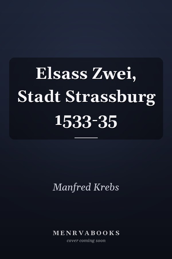 Elsass Zwei, Stadt Strassburg 1533-35