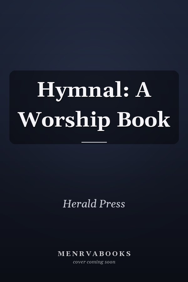 Hymnal: A Worship Book