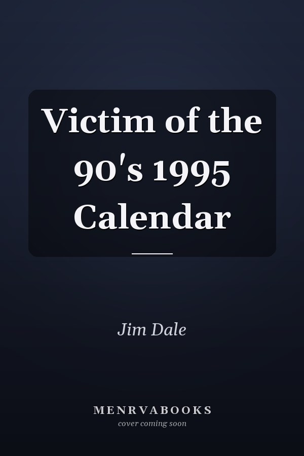 Victim of the 90's 1995 Calendar