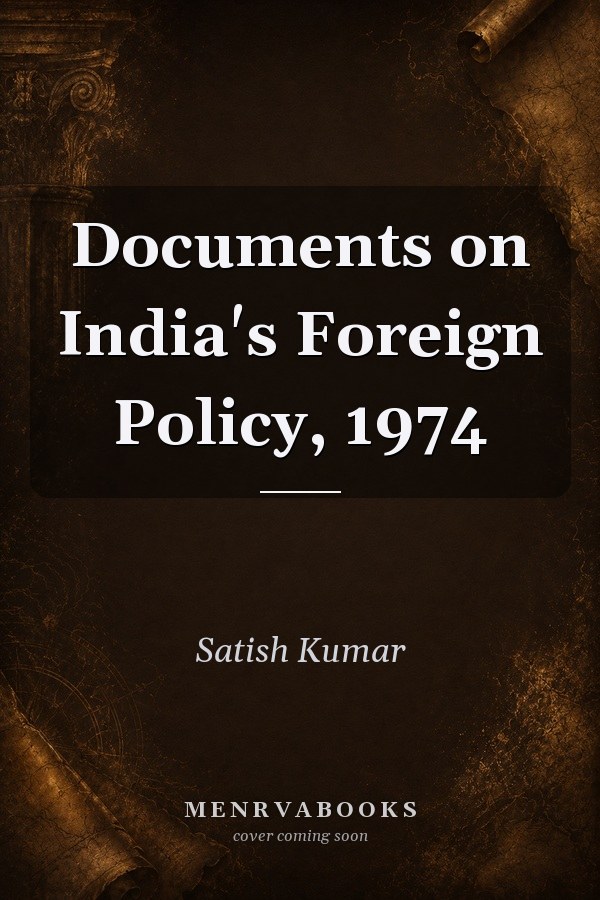 Documents on India's Foreign Policy, 1974
