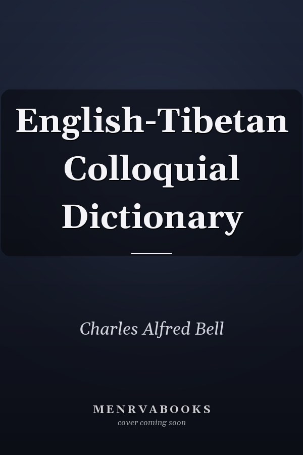 English-Tibetan Colloquial Dictionary
