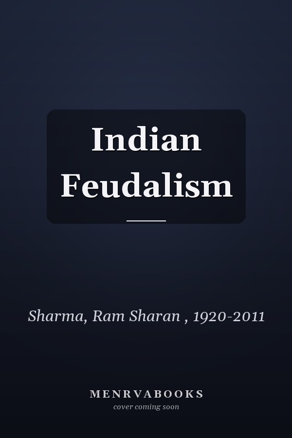 Indian Feudalism