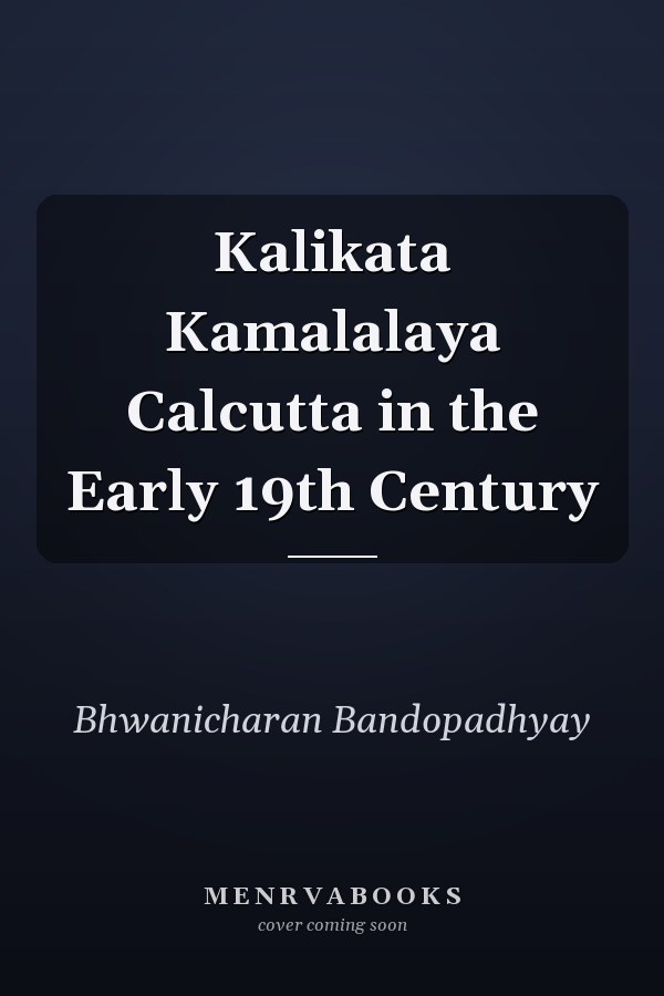 Kalikata Kamalalaya Calcutta in the Early 19th Century