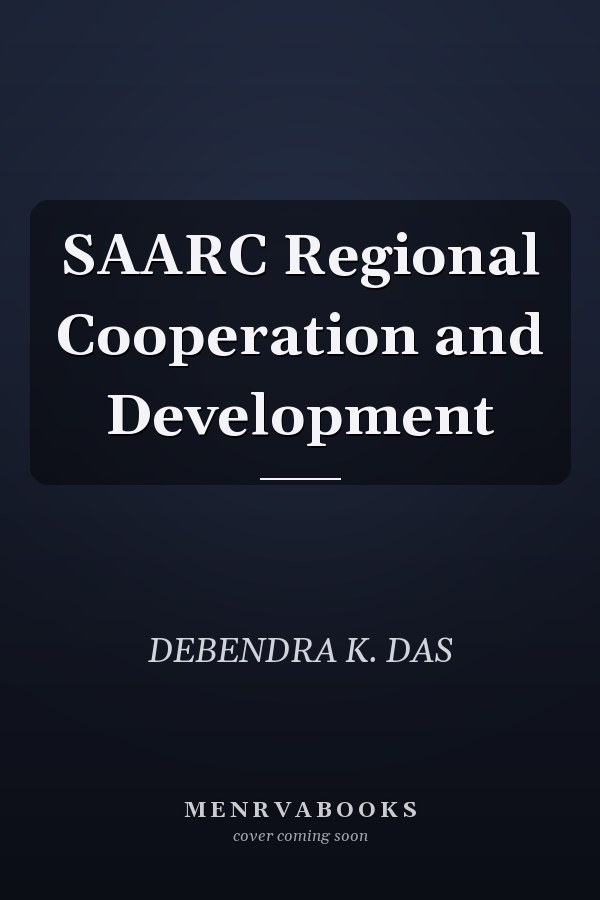 SAARC Regional Cooperation and Development