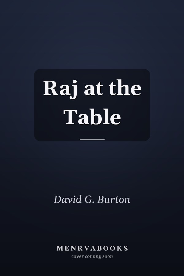 Raj at the Table