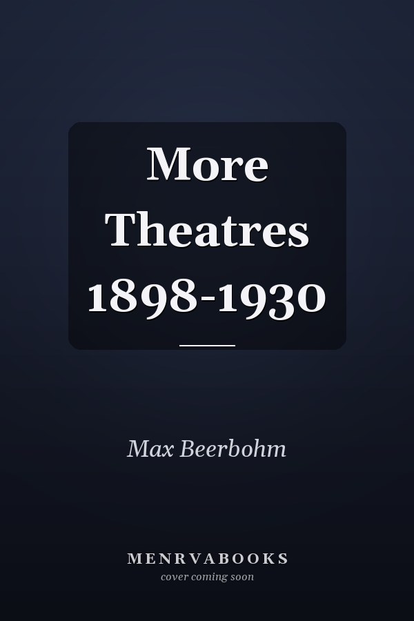 More Theatres 1898-1930