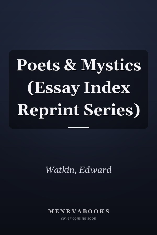 Poets & Mystics (Essay Index Reprint Series)
