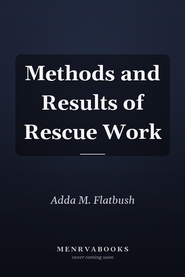 Methods and Results of Rescue Work