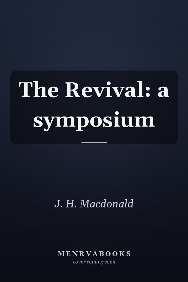The Revival: a symposium