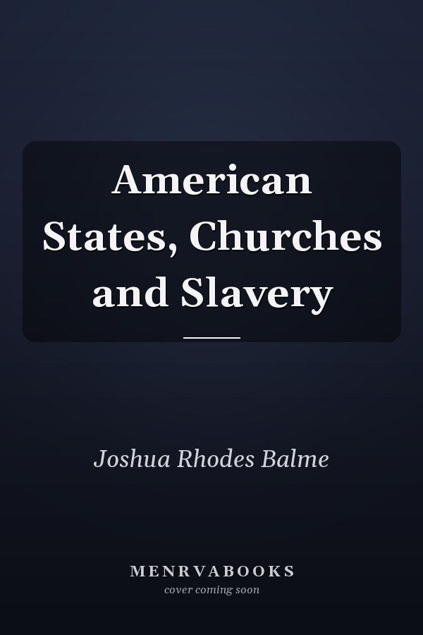 American States, Churches and Slavery