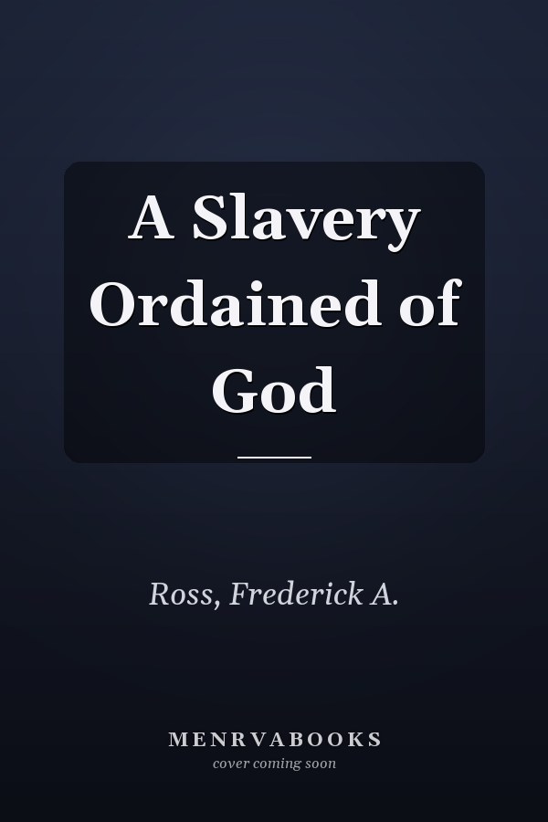A Slavery Ordained of God