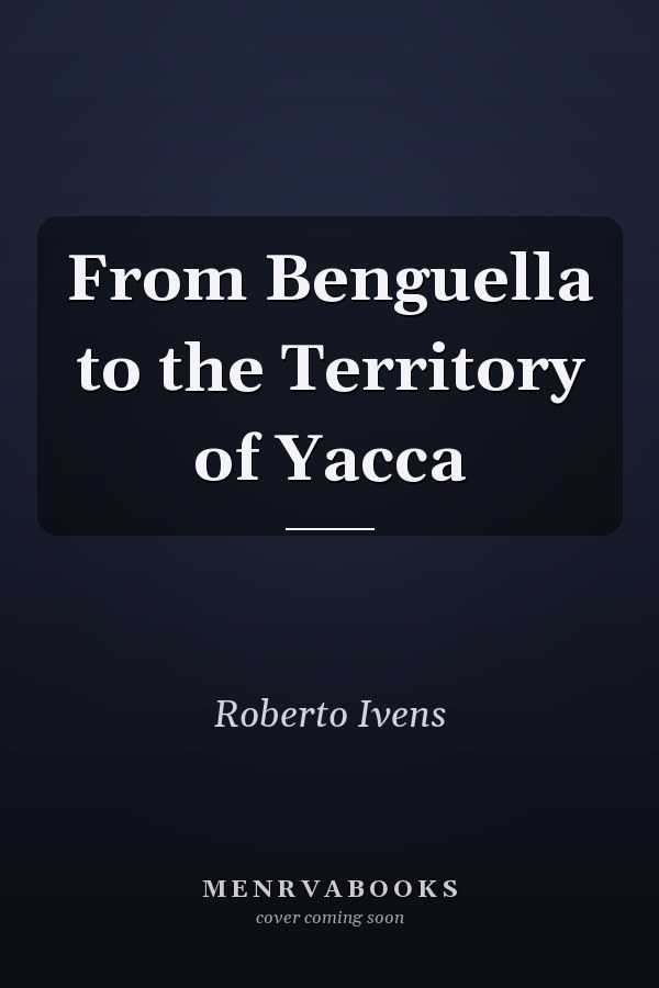 From Benguella to the Territory of Yacca