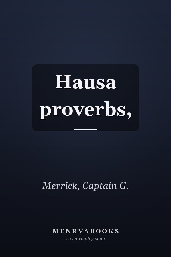 Hausa proverbs,